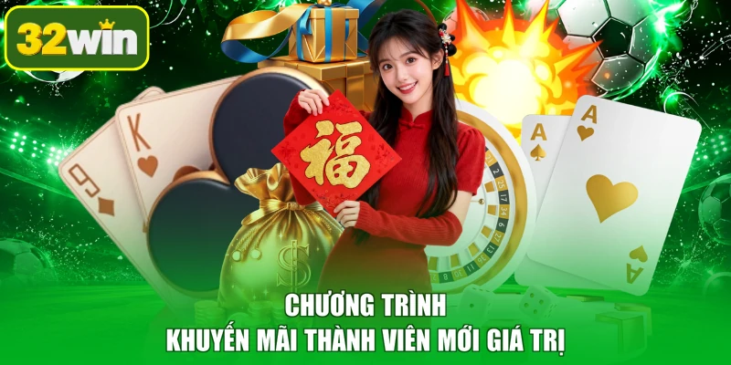 Chương trình khuyến mãi thành viên mới giá trị