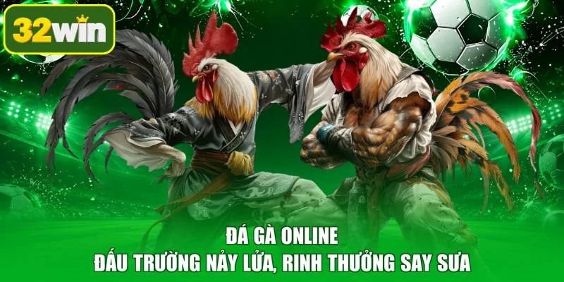 Đá Gà Online - Đấu Trường Nảy Lửa, Rinh Thưởng Say Sưa