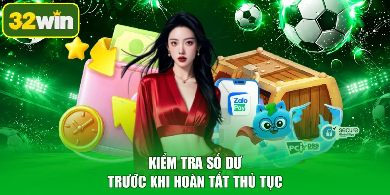 Kiểm tra số dư trước khi hoàn tất thủ tục