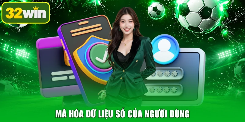 Mã hóa dữ liệu số của người dùng